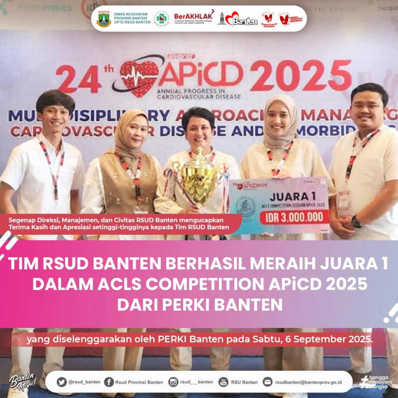 Tim RSUD Banten Juara 1 ACLS Competition APICD 2025, Bukti Kompetensi Tenaga Medis Daerah