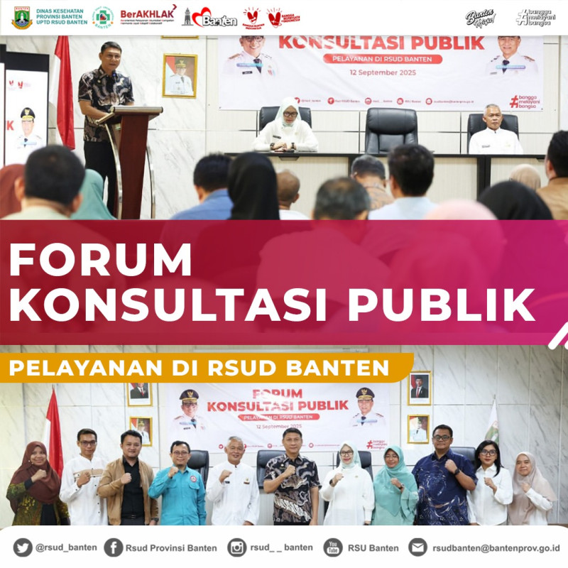 Dinas Kesehatan Provinsi Banten dan UPTD RSUD Banten Gelar Forum Konsultasi Publik Review Standar Pelayanan